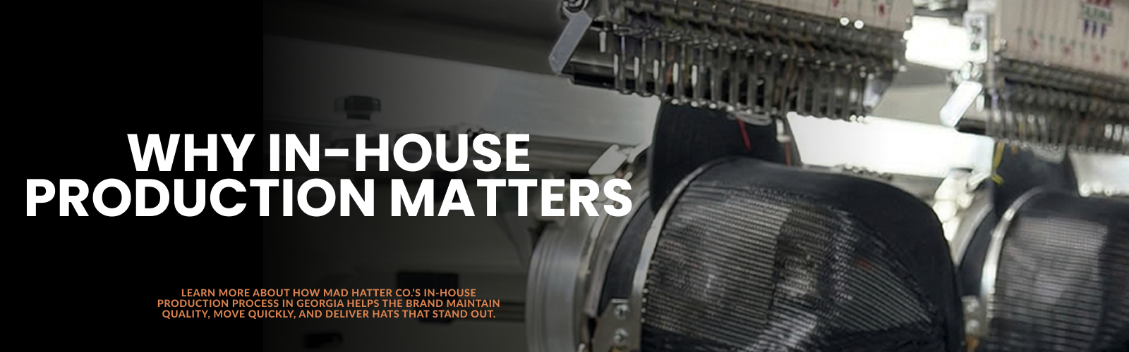 Why In-House Production Matters