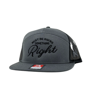 MHC Must Be Doing Something Right Trucker Hat