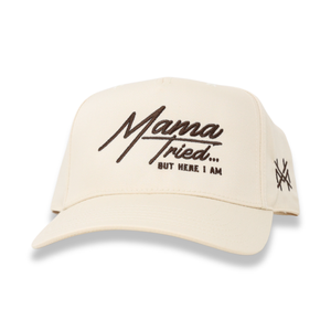 Mama Tried But Here I Am