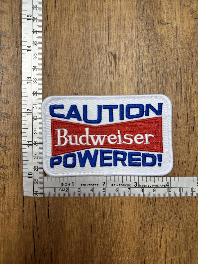 Caution Budweiser Powered, Beer, Alcohol, Drinks