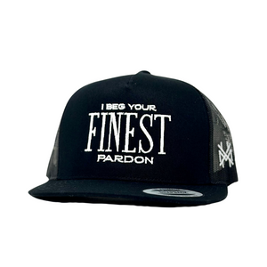 MHC I Beg Your Finest Pardon Trucker Hat