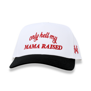 Only Hell My Mama Raised