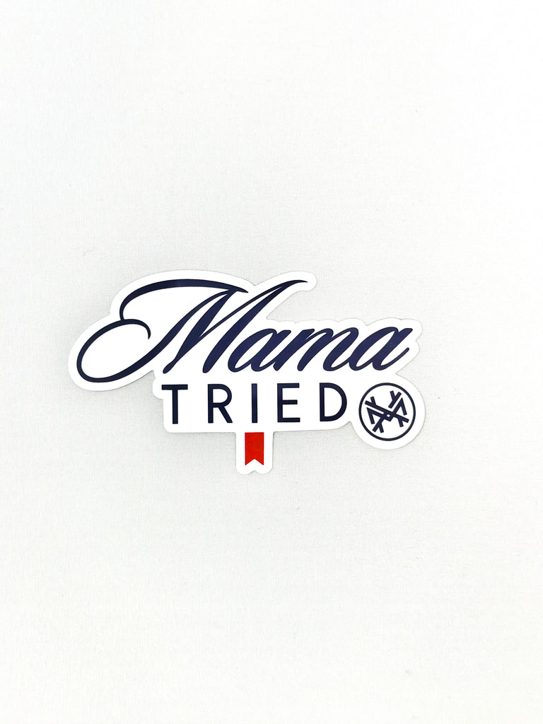 Mhc Stickers Sticker MHC Mama Tried Sticker - The Mad Hatter Company