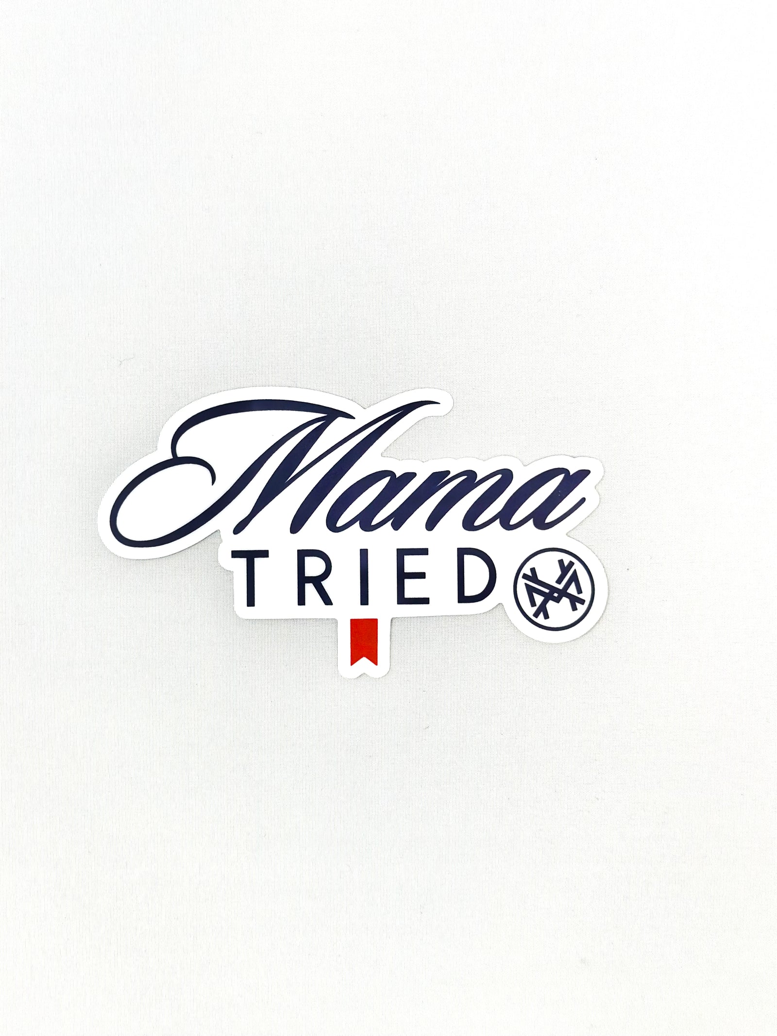 Mama Tried Sticker