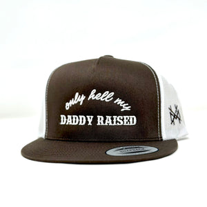 MHC Only Hell Daddy Raised