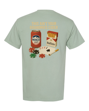MHC This Ain't Your Grandma's Cider T-Shirt