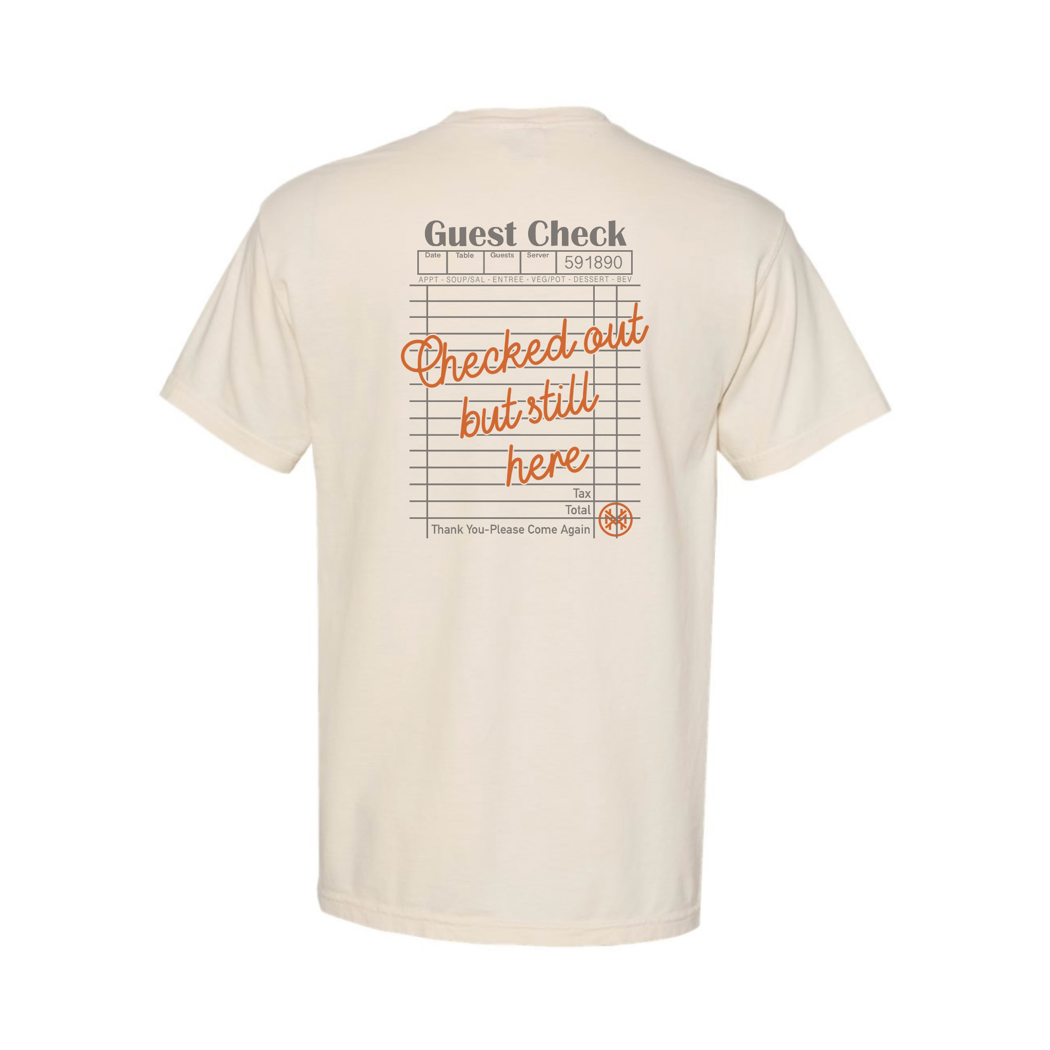 Checked Out But Still Here T-Shirt