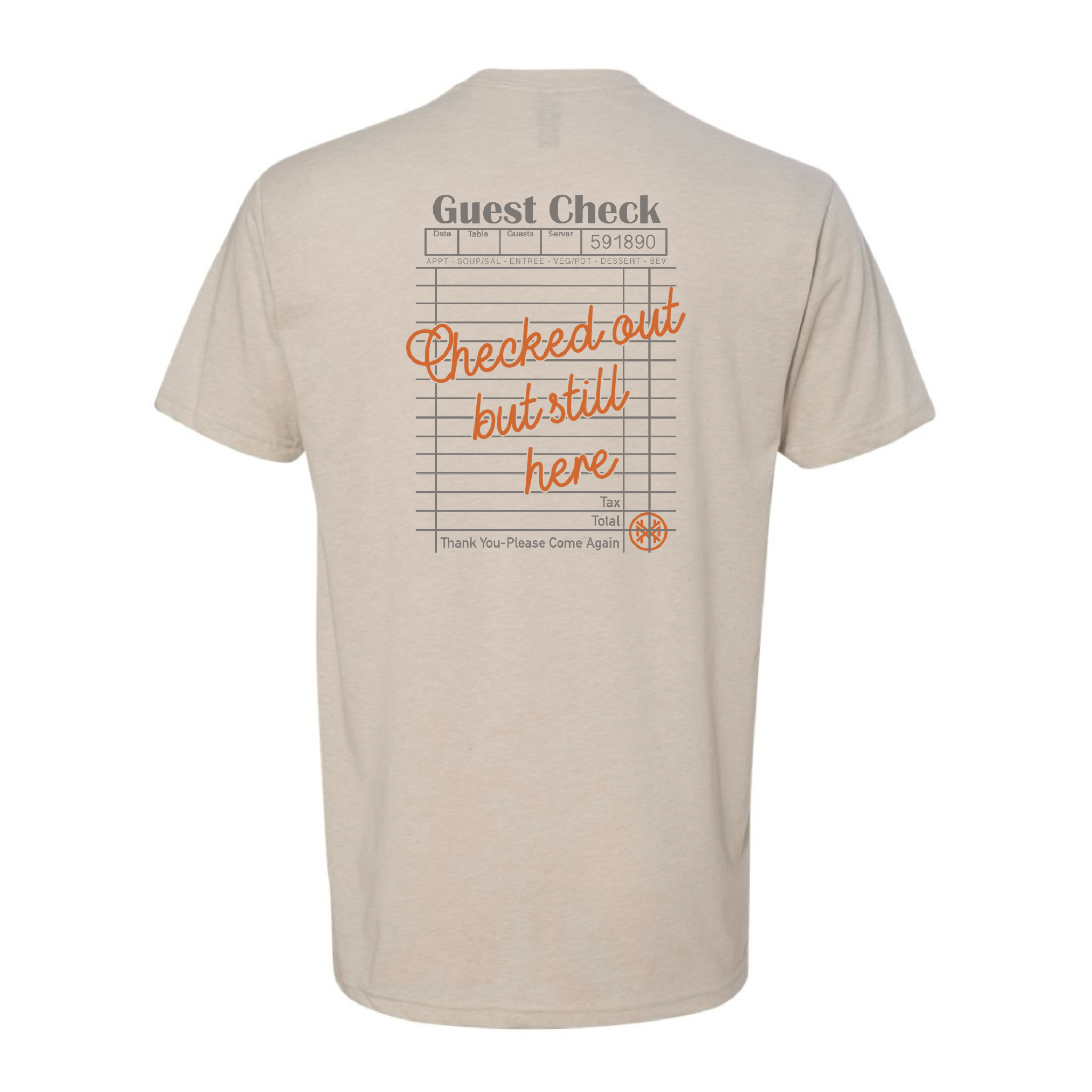Checked Out But Still Here T-Shirt