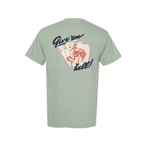 Give Em' Hell T-Shirt