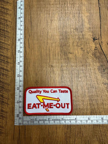 Quality You Can Taste Eat Me Out
