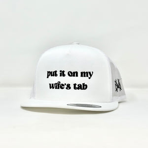 MHC Put It On My Wife's Tab Trucker Hat