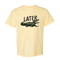 Later Gator T-Shirt