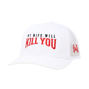 MHC My Wife Will Kill You
