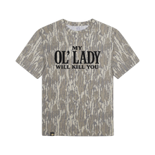 My Ol' Lady Will Kill You T-Shirt