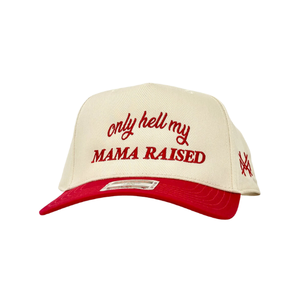 MHC Only Hell My Mama Raised Trucker Hat