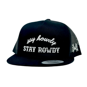 MHC Say Howdy Stay Rowdy Trucker Hat