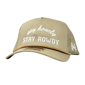 MHC Say Howdy Stay Rowdy Trucker Hat