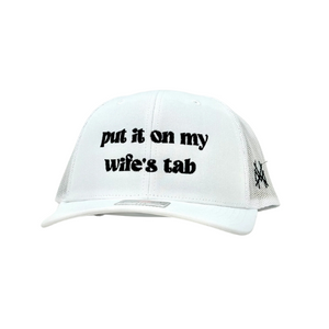 MHC Put It On My Wife's Tab Trucker Hat