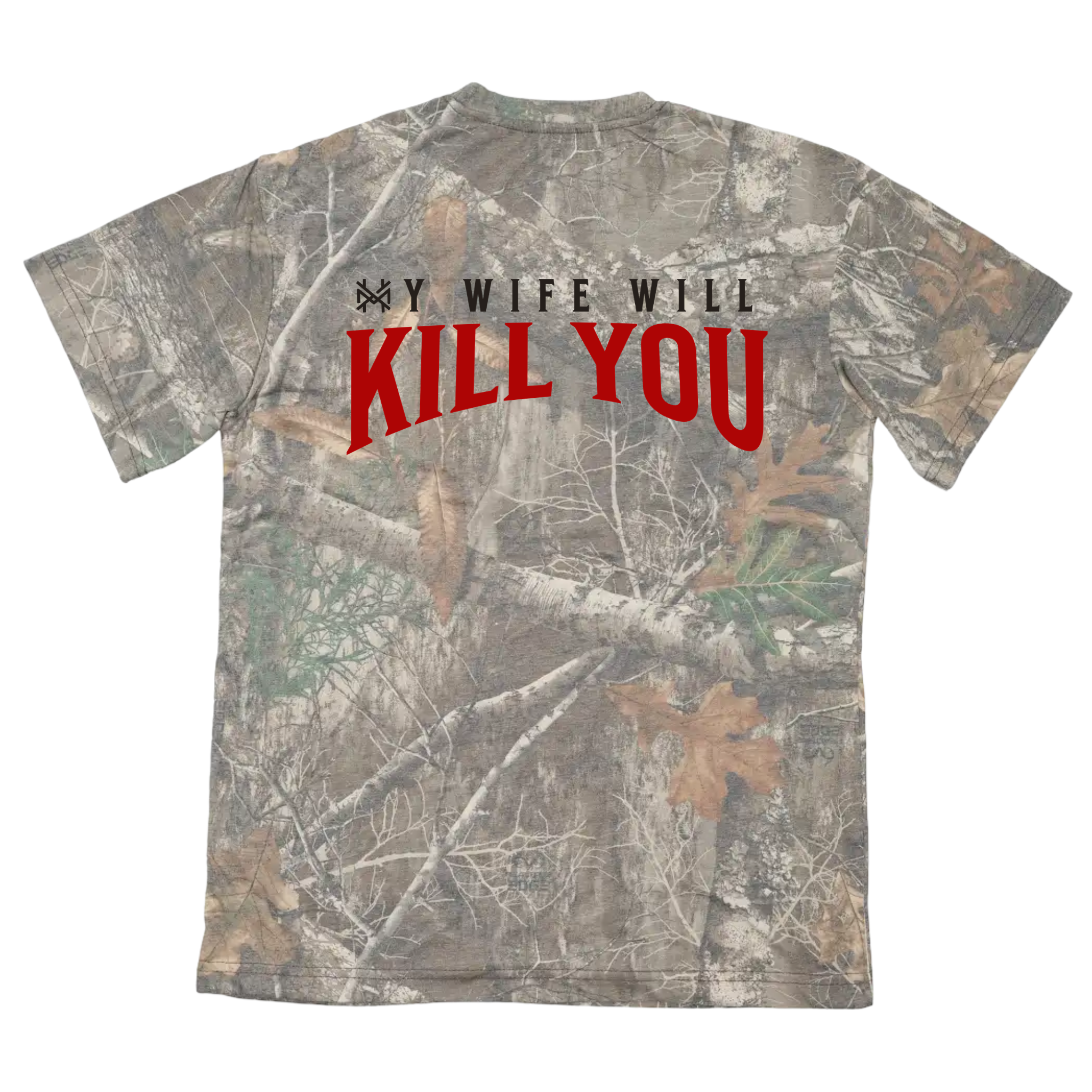 My Wife Will Kill You T-Shirt