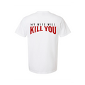 My Wife Will Kill You T-Shirt