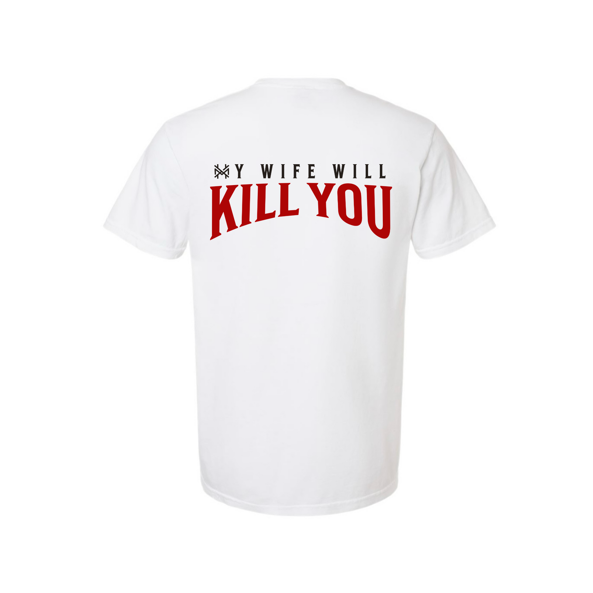 My Wife Will Kill You