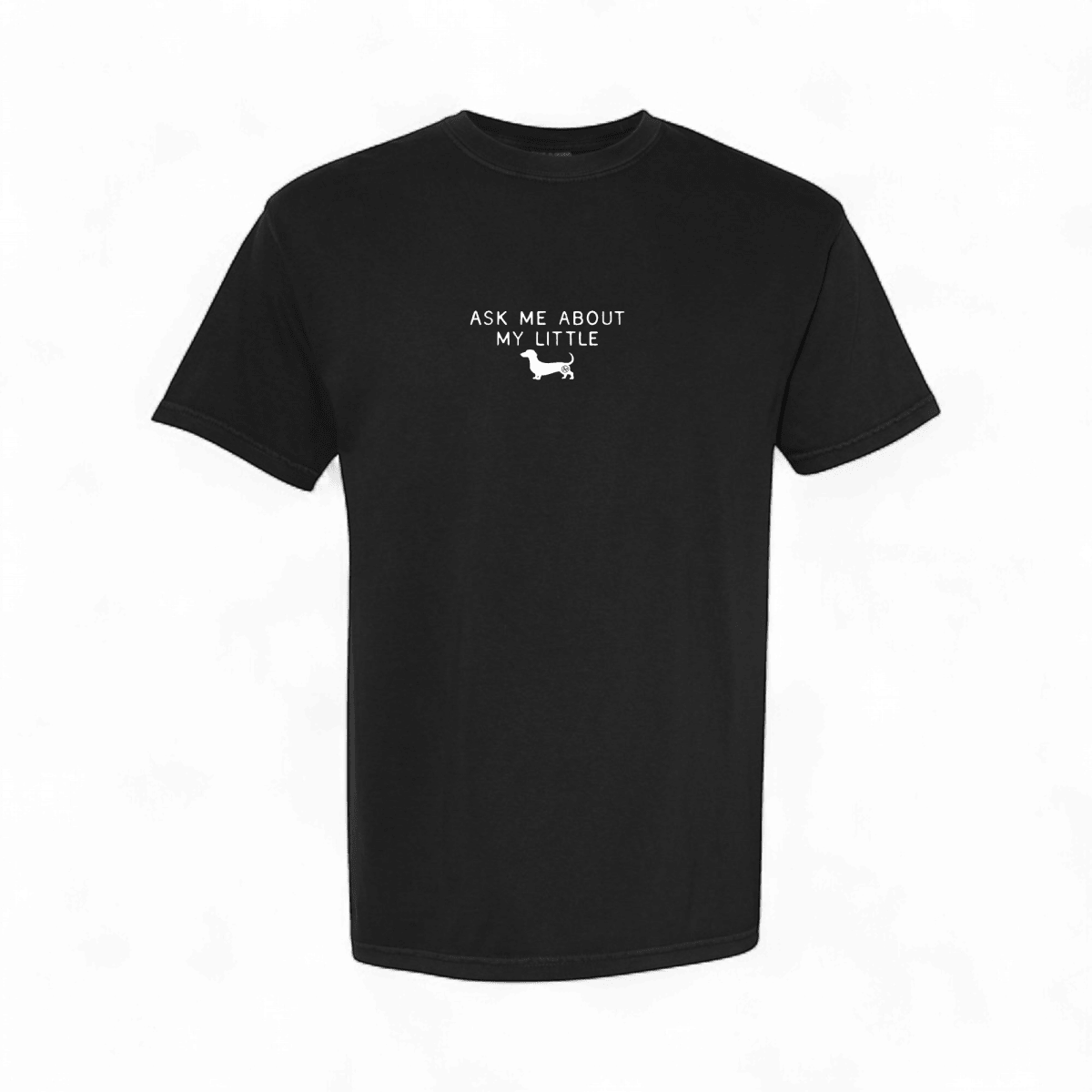 Ask Me About My Little Weiner T-Shirt - madhatter