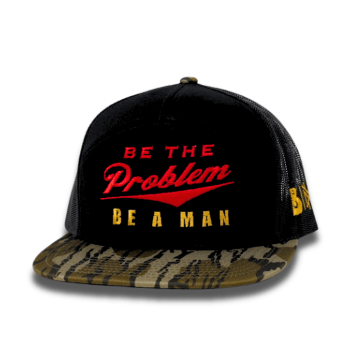 Be The Problem | Be A Man - The Mad Hatter Company