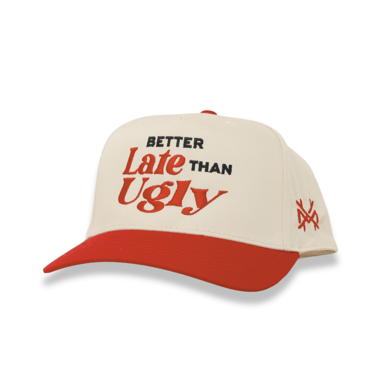 Better Late Than Ugly - The Mad Hatter Company