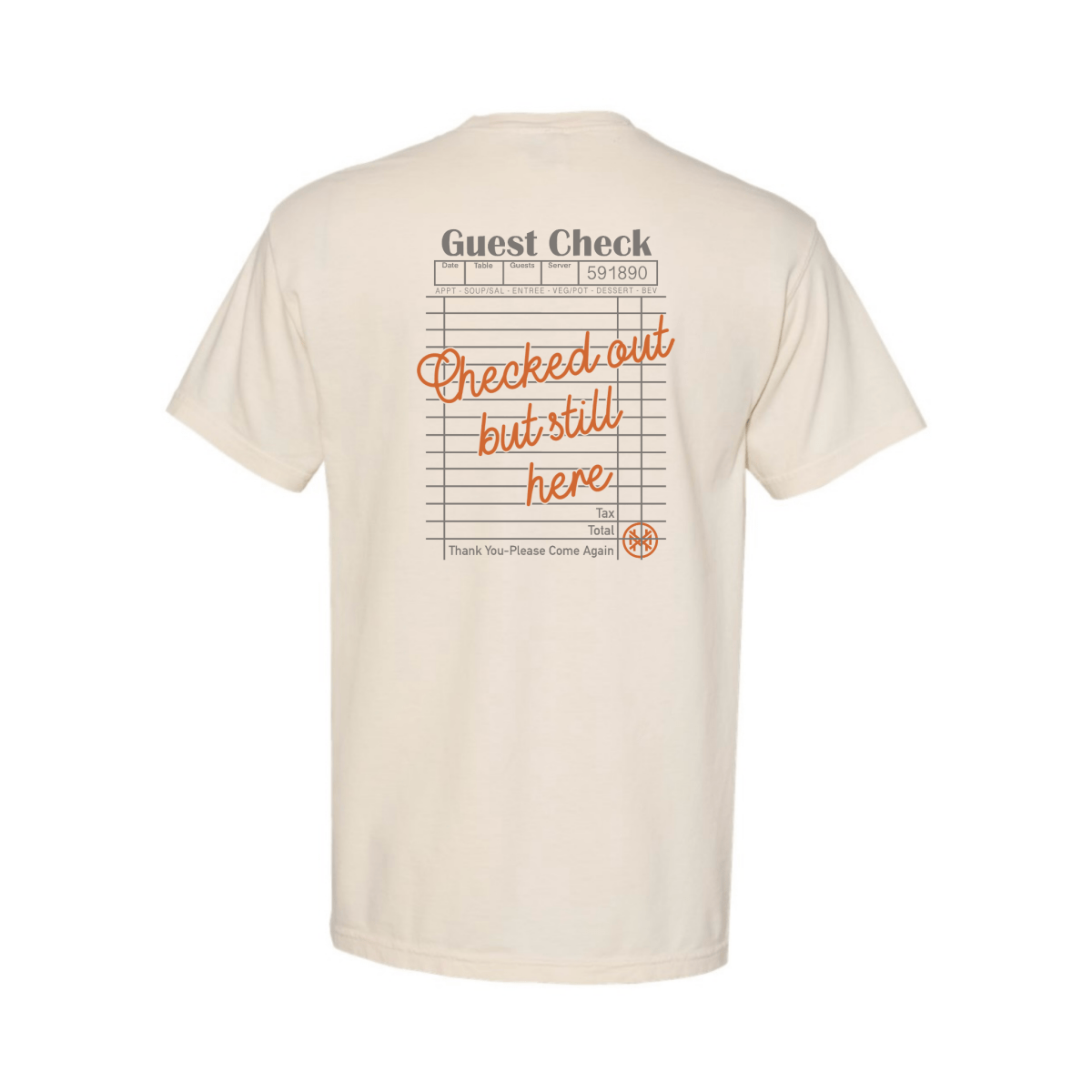 Checked Out But Still Here T-Shirt - The Mad Hatter Company