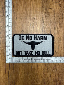 Do No Harm Take No Bull Embroidered Patch