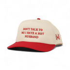 Don't Talk To Me I Have A Hot Husband Snapback Hat | madhatter