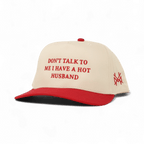 Don't Talk To Me I Have A Hot Husband Snapback Hat | madhatter
