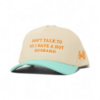 Don't Talk To Me I Have A Hot Husband Snapback Hat | madhatter