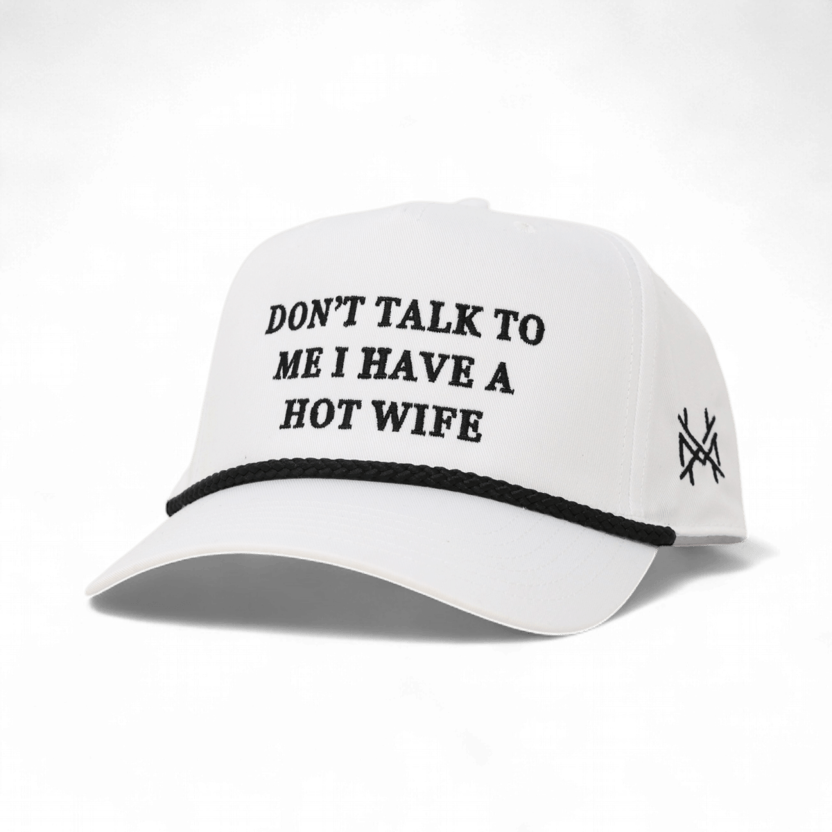 Don't Talk To Me I Have A Hot Wife Snapback Hat | madhatter