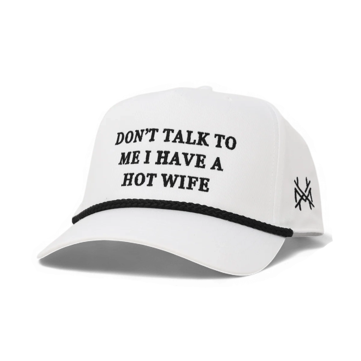 Don't Talk To Me I Have A Hot Wife Snapback Hat