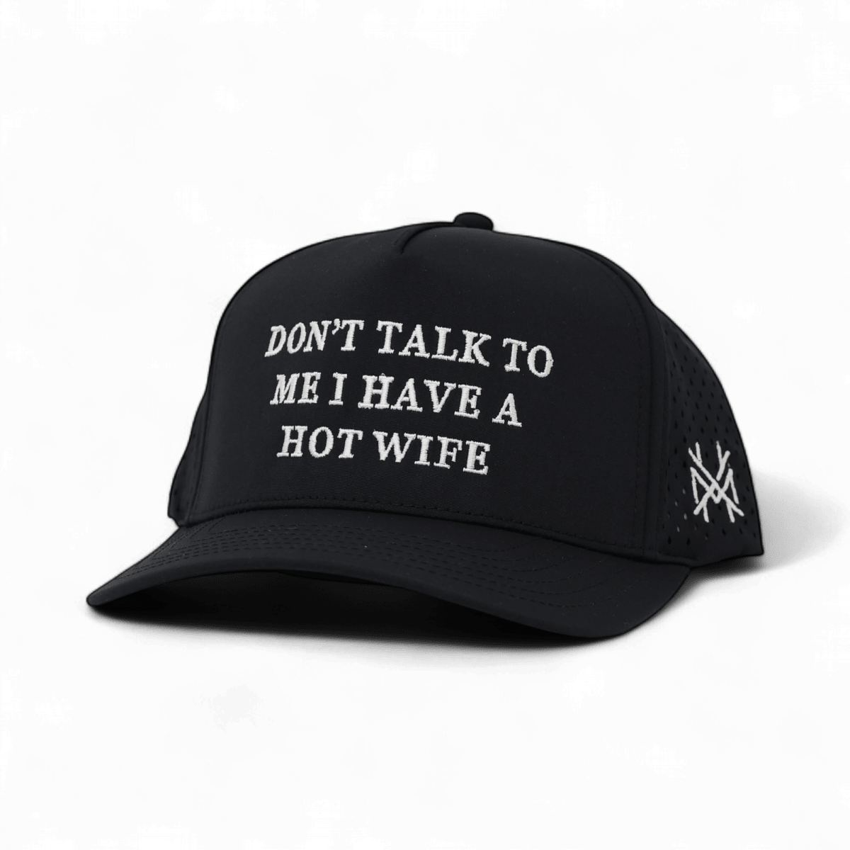 Don't Talk To Me I Have A Hot Wife Snapback Hat | madhatter