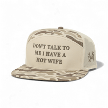Don't Talk To Me I Have A Hot Wife Snapback Hat
