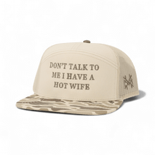 Don't Talk To Me I Have A Hot Wife Snapback Hat
