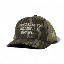 Don't Talk To Me I Have A Hot Wife Snapback Hat