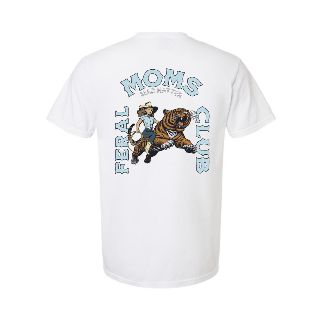 Feral Moms Club T-Shirt - The Mad Hatter Company