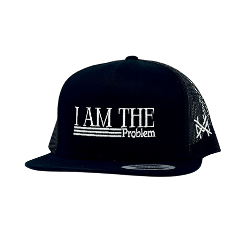 I Am The Problem - The Mad Hatter Company