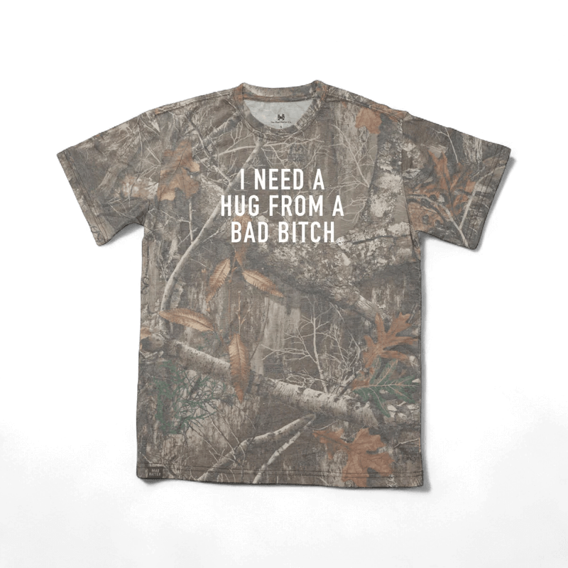 I Need a Hug from a Bad Bitch T-Shirt