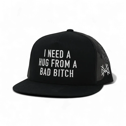 I Need a Hug from a Bad Bitch - madhatter