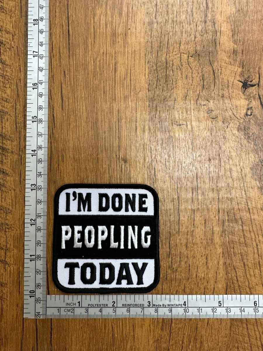 I'm Done Peopling Today