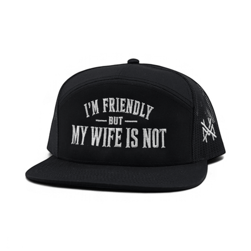 I'm Friendly My Wife is Not Snapback Hat | madhatter