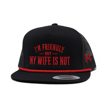 I'm Friendly My Wife is Not Snapback Hat