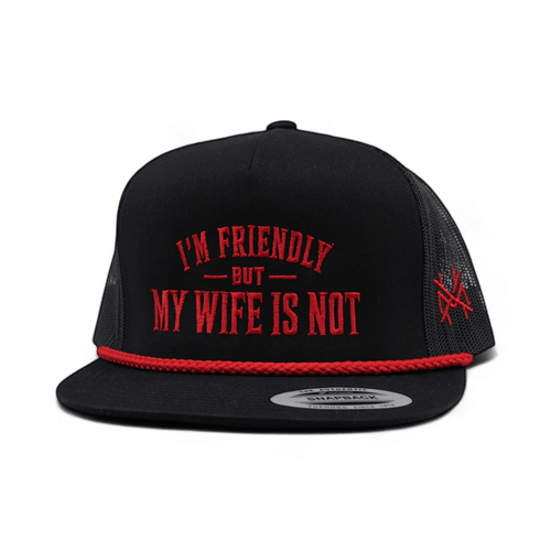 I'm Friendly My Wife is Not Snapback Hat | madhatter