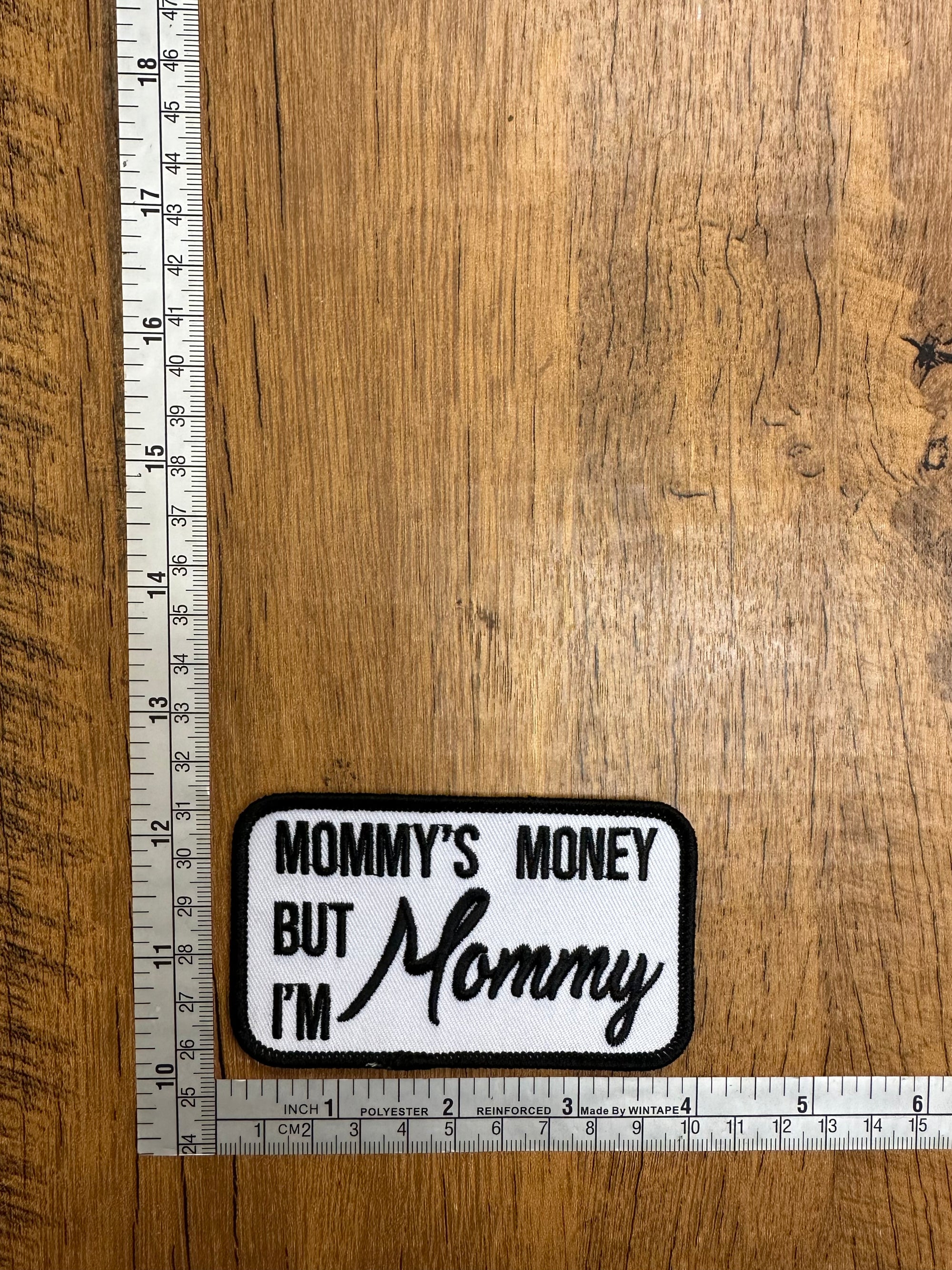 Mommy's Money But I'm Mommy