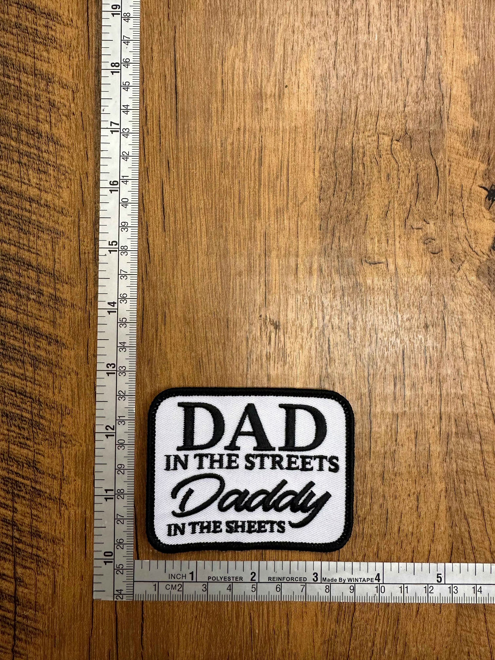 Dad in the Streets Daddy in the Sheets