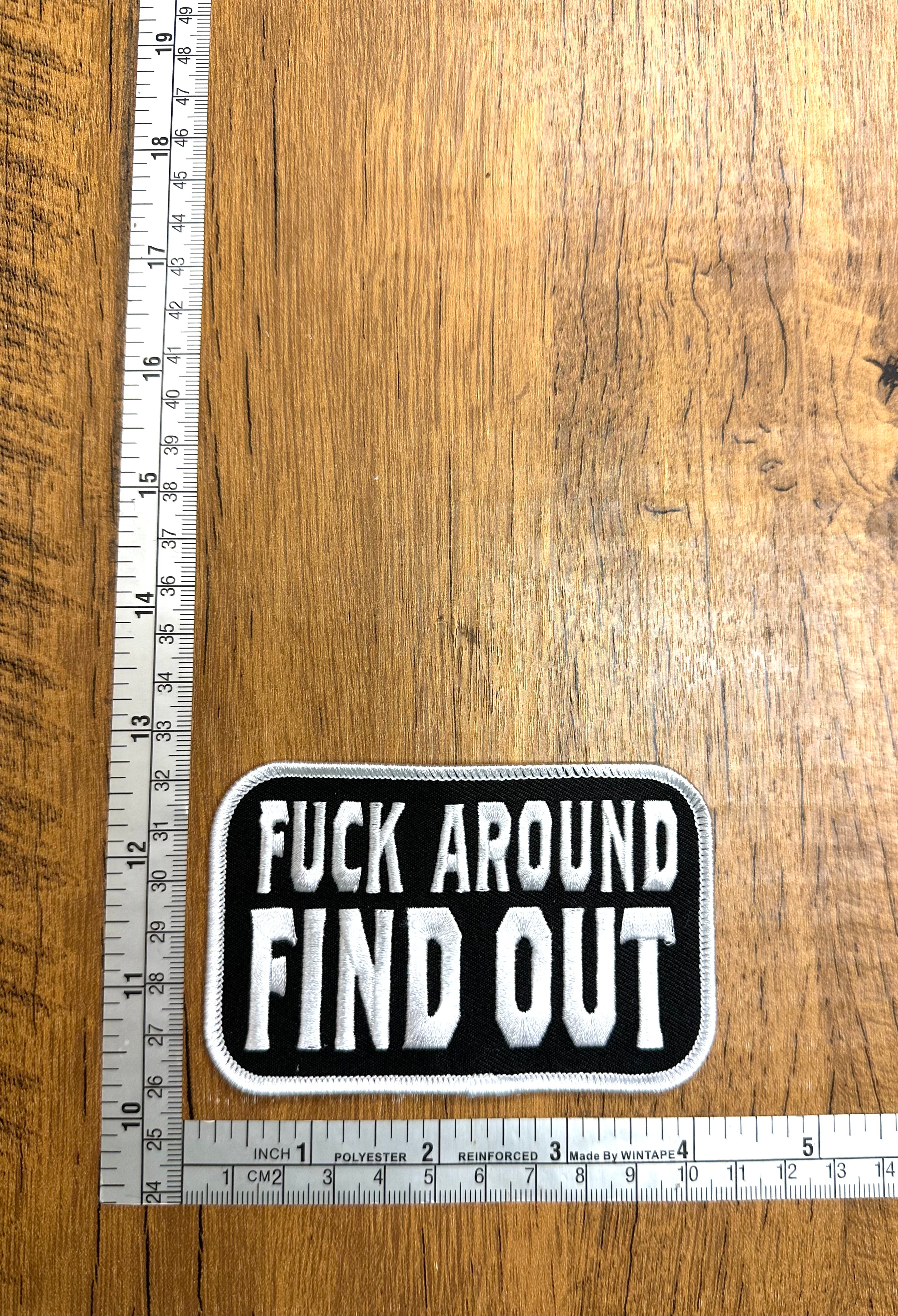 Fuck Around Find Out